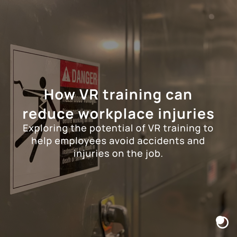 Image of a steel door which displays a sign with a warning sign and text saying "Danger," The text overlayed on this image reads "How VR training can reduce workplace injuries Exploring the potential of VR training to help employees avoid accidents and m injuries on the job."